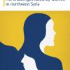 The challenges faced by women in northwest Syria