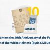 Statement on the 10th Anniversary of the Founding Charter of the Syria Civil Defense (The White Helmets)